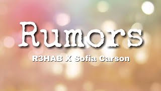 R3HAB X Sofia Carson - Rumors (Lyrics)