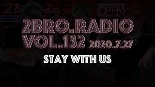 2broRadio【vol.132】