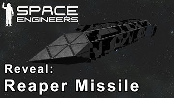 Space Engineers - Reaper Missile Reveal