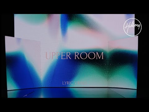 Upper Room (Official Lyric Video) - Hillsong Worship