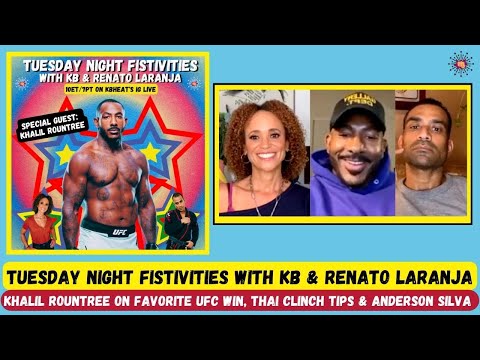 Tuesday Night Fistivities 26: Khalil Rountree On Favorite UFC Win, Anderson Silva & Thai Clinch Tips
