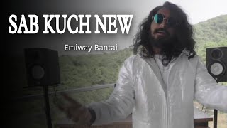 SAB KUCH NEW || Emiway Bantai || unofficial music video