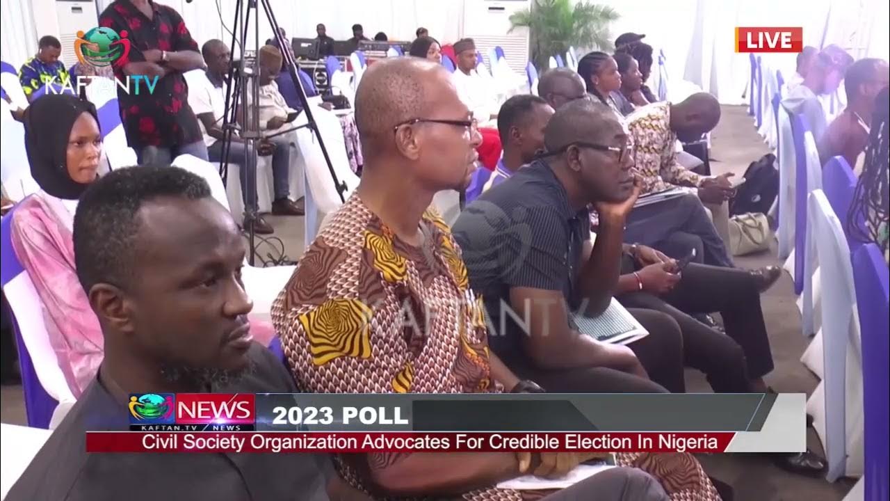 CIVIL SOCIETY ORGANIZATION ADVOCATES FOR CREDIBLE ELECTION IN NIGERIA