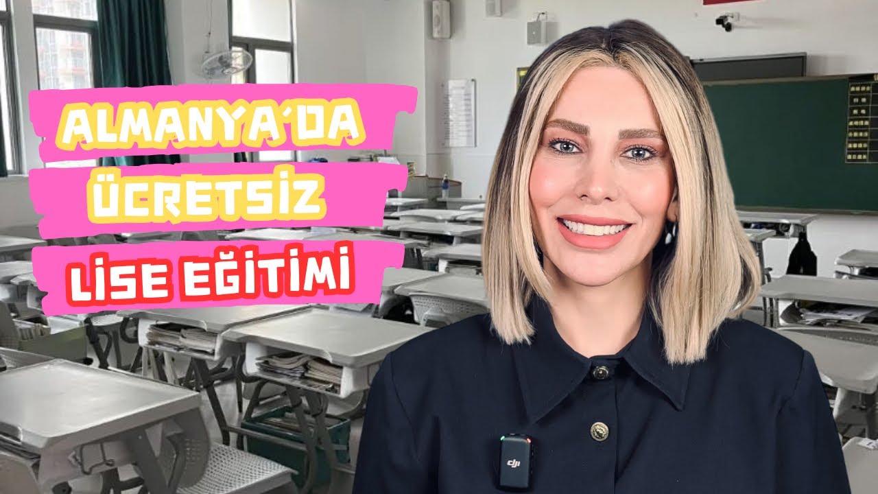 ALMANYA'DA ÜCRETSİZ LİSE EĞİTİMİ ALMAK