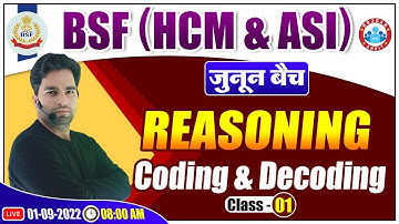 BSF Reasoning Classes | Coding & Decoding Reasoning Class | BSF HCM & ASI Reasoning Classes #01