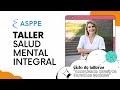 Taller Salud mental integral por la Dra. Valeria Greif