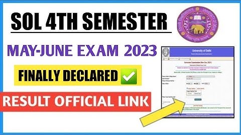 SOL FOURTH SEMESTER MAY-JUNE EXAM RESULT DECLARED 2023 II HOW TO CHECK 4TH SEM RESULT @SOLDEFENCE
