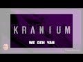 KRANIUM -WE DE YAH (LYRICS)