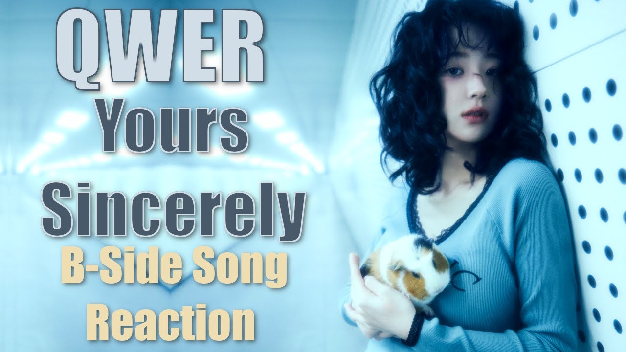 QWER | Yours Sincerely - Album B-Side Reaction