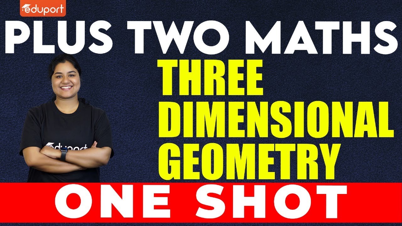 Plus Two Maths | Three Dimensional Geometry | One Shot | Eduport Plus Two