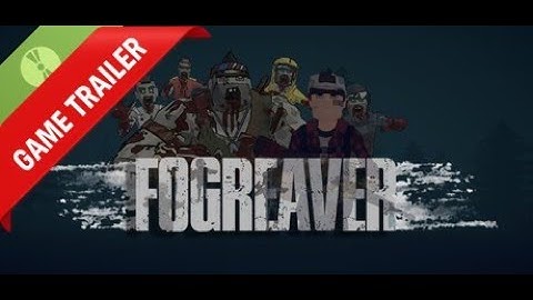 Fogreaver Demo Gameplay Trailer
