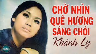 Miniatura de vídeo de "CHỜ NHÌN QUÊ HƯƠNG SÁNG CHÓI (Sáng Tác: Trịnh Công Sơn) - KHÁNH LY OFFICIAL"