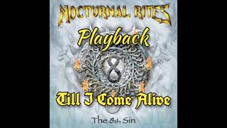 Nocturnal Rites - Till I Come Alive [PLAYBACK]