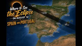 Best Places to Watch the August 12, 2026 Solar Eclipse in Spain & Portugal