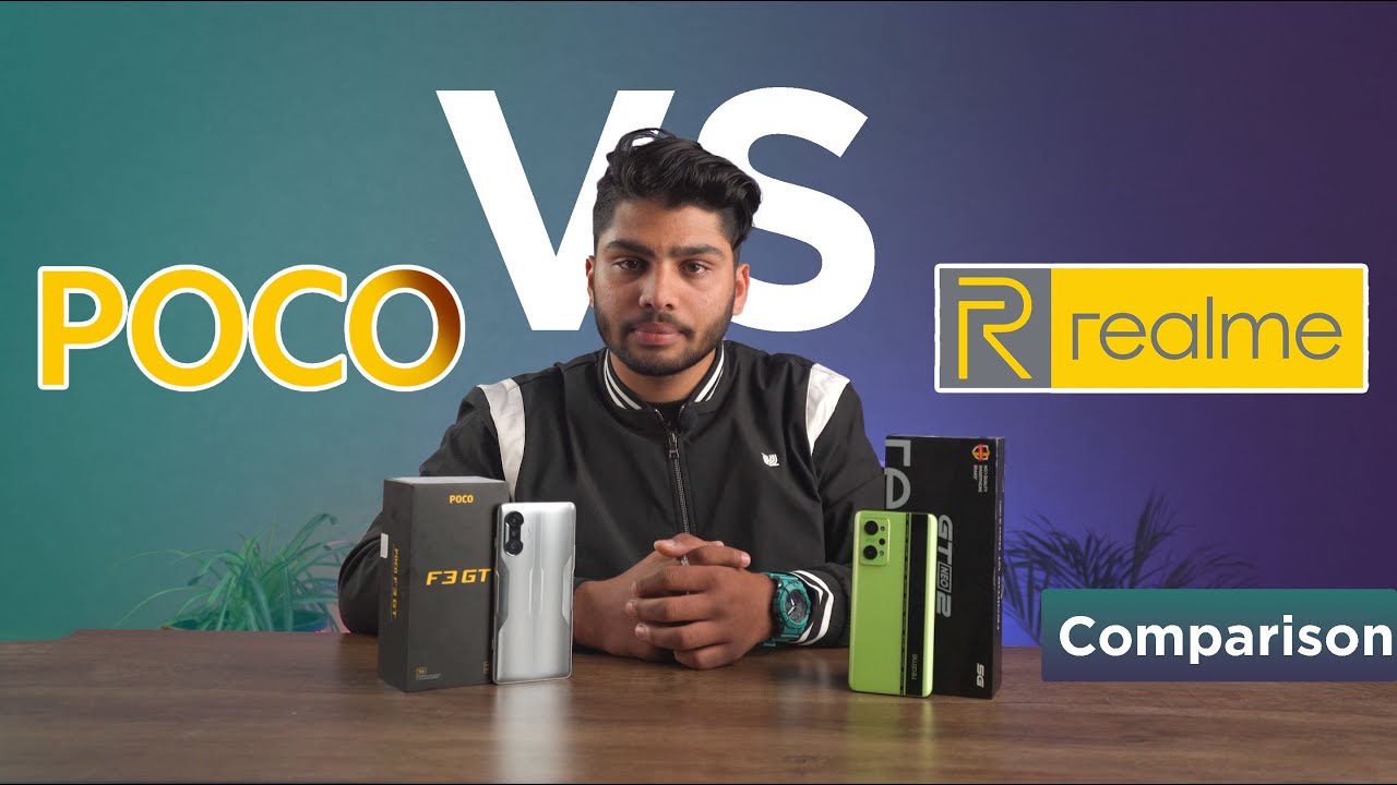 Poco F3 GT Vs Realme GT Neo 2: Which Should You Buy?