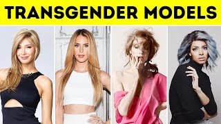Top 10 Most Fierce Transgender Models 2021 - INFINITE FACTS