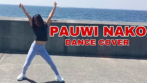 PAUWI NAKO DANCE COVER | Saira Datinguinoo Brual