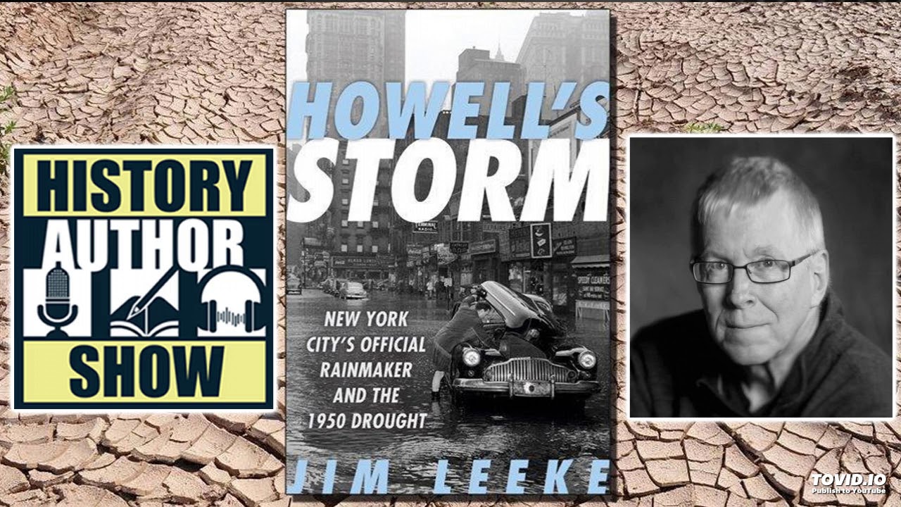 Jim Leeke – Howell’s Storm - History Author Show