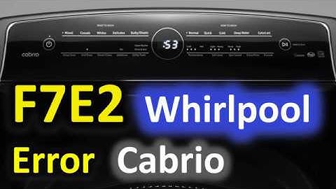 F7E2 Error Code SOLVED!!! Whirlpool Cabrio Top Loading Washer Washing Machine