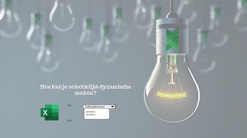 Excel Dynamische dropdownlijst