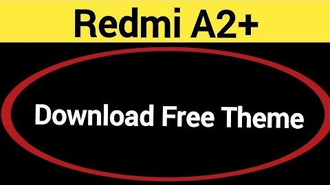 How to download free theme, Redmi A2+ theme Kaise badle, theme change