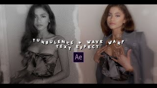 TURBULENCE + WAVE WARP TEXT EFFECT | after effects