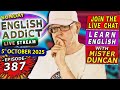 English Addict Episode 387 -🔴LIVE STREAM / SUNDAY 5th OCTOBER 2025 / Learn English &amp; chat