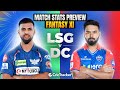 Lsg vs dc  ipl 2024  match preview and stats  fantasy 11  crictracker