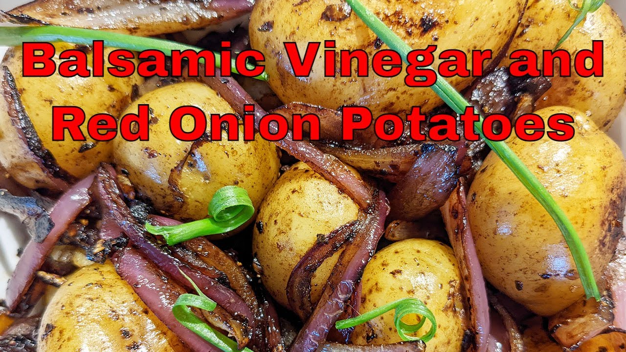 Balsamic Vinegar and Red Onion Potatoes Episode 19 YouTube