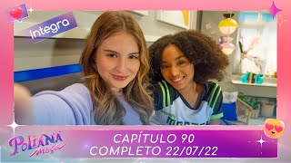 Poliana Moça | Capítulo 90 - 22/07/22 , completo