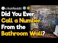 People Who Have Actually Called a Number From the Bathroom Wall, How Did That Go?