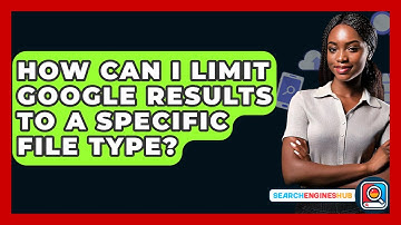How Can I Limit Google Results To A Specific File Type? - SearchEnginesHub.com
