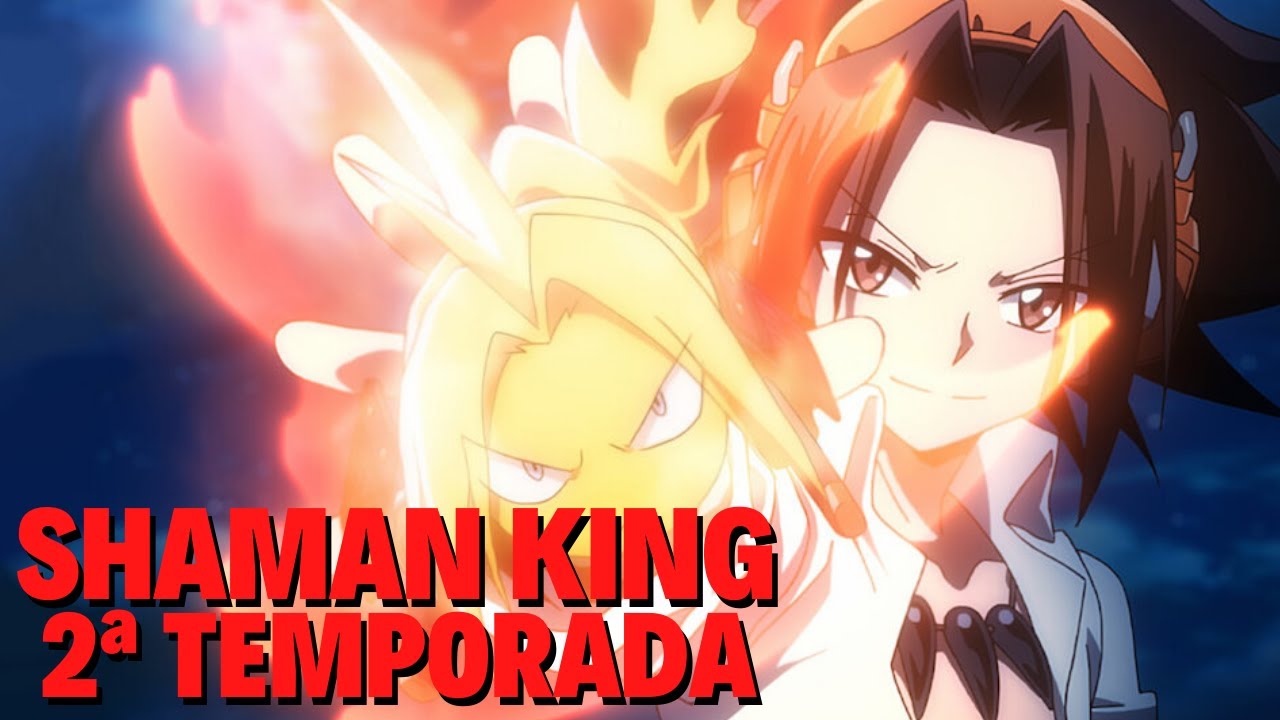 Shaman King 2ª Temporada Quando Chega Na Netflix Youtube