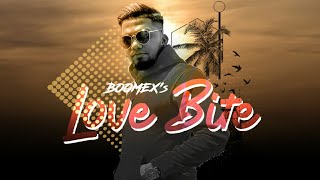 Boomex - Love Bite