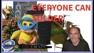 SOLDERING EXPLAINED, IT'S FOR EVERYONE.