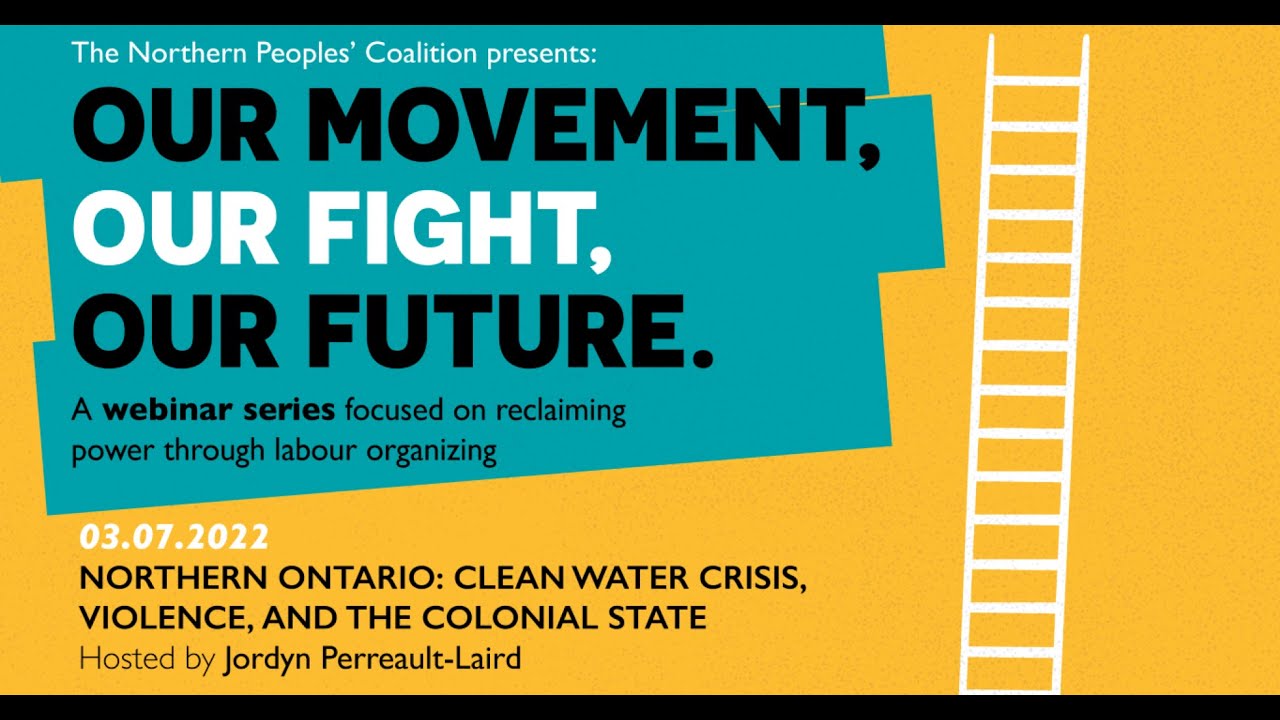 Northern Ontario: Clean Water Crisis, Violence, and the Colonial State