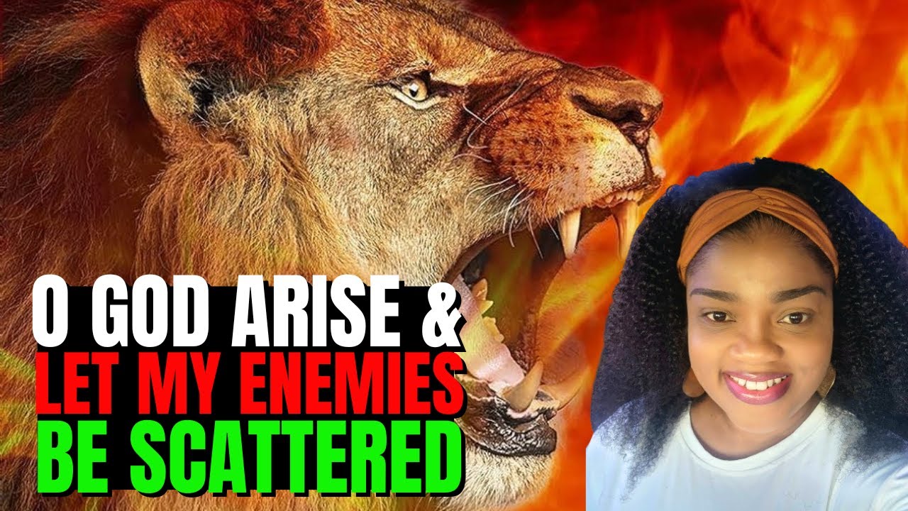 O GOD ARISE & Let ALL My ENEMIES Be SCATTERED || 14 Powerful Fervent Prayers