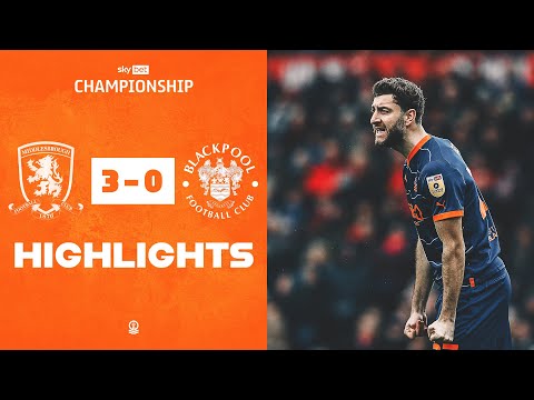 Middlesbrough Blackpool Goals And Highlights