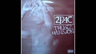 Video thumbnail of "2Pac - Thugz Mansion (CLEAN) [HQ]"