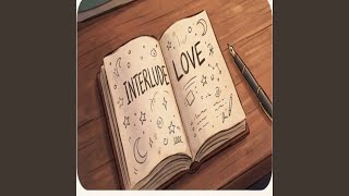 Interlude Love