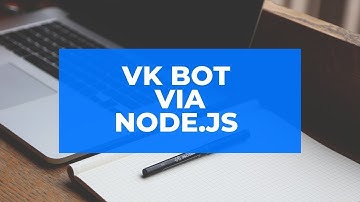Чат-бот для Вконтакте на node.js. Базы данных, клавиатуры, ngrok, плюшки