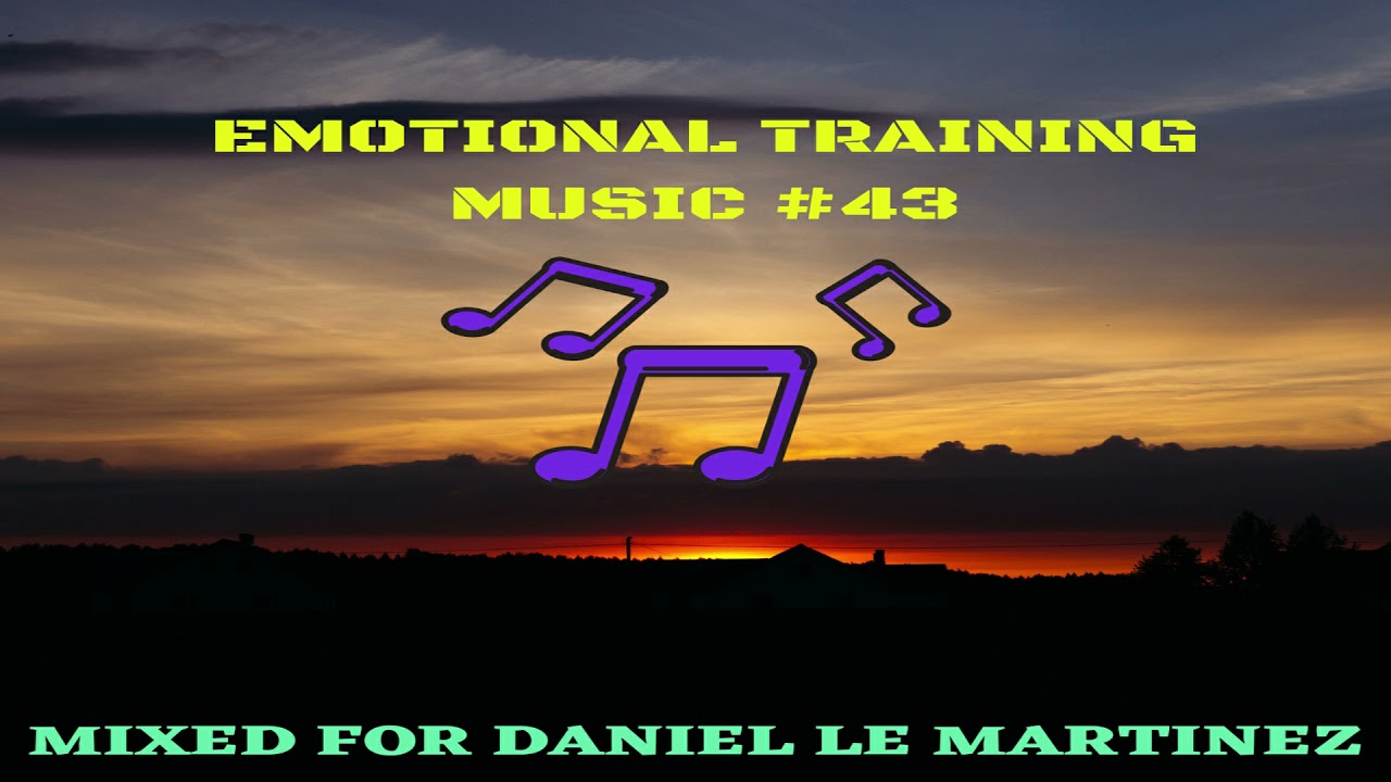 Emotional Training Music Episode #43 (Mixed For Daniel Le Martinez) adlı videoyu YouTube'da izle Emotional Training Music Episode #43 (Mixed For Daniel Le Martinez) adlı videoyu YouTube'da izle