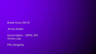 Break Away (30+S) - Jimmy Kaleth | Sound Ideas (SIPML-E01) [Full Track] - PML Stinglinks #1453