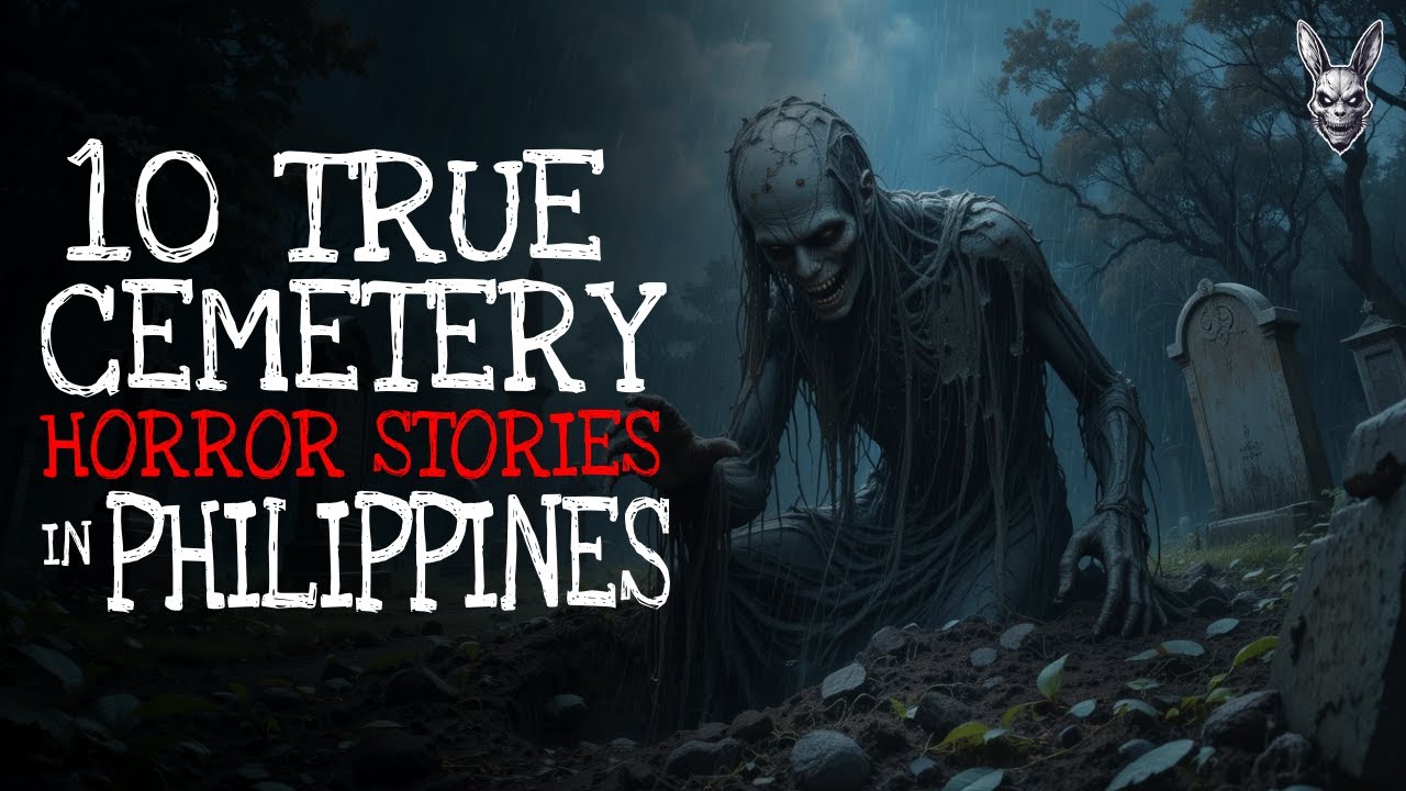 10 CREEPY CEMETERY STORIES IN PHILIPPINES  | TRUE HORROR STORIES 