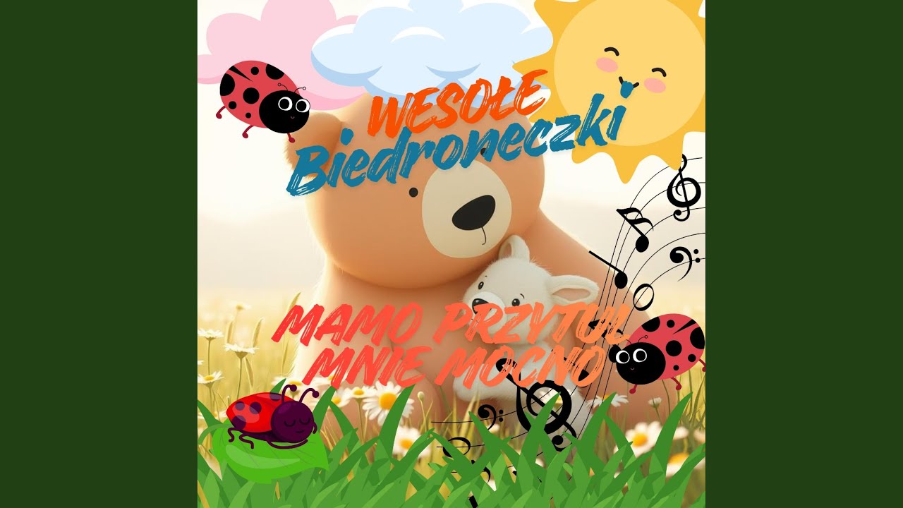 Mamo przytul mnie mocno - Radosne Piosenki Dla Dzieci