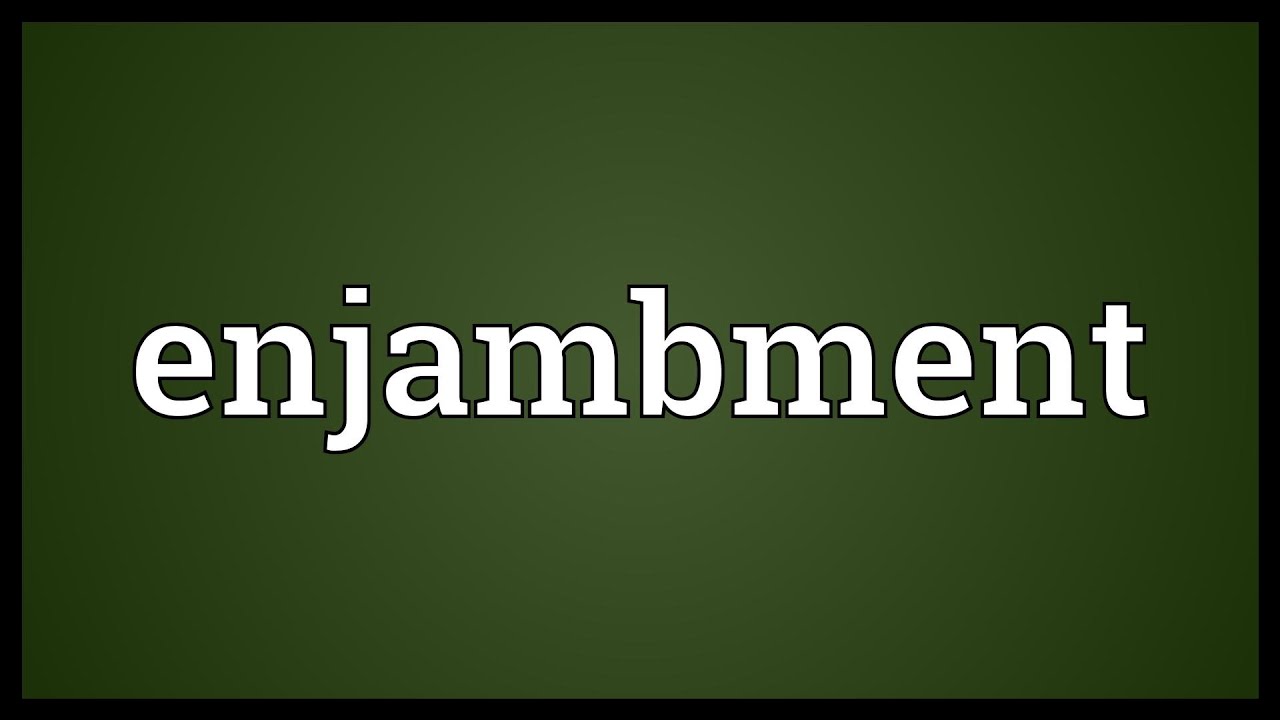 Enjambment Meaning YouTube Enjambment Meaning YouTube