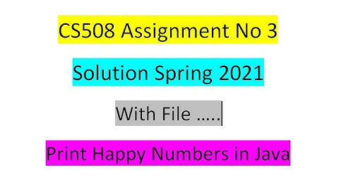 cs508 assignment no 3 solution spring 2021