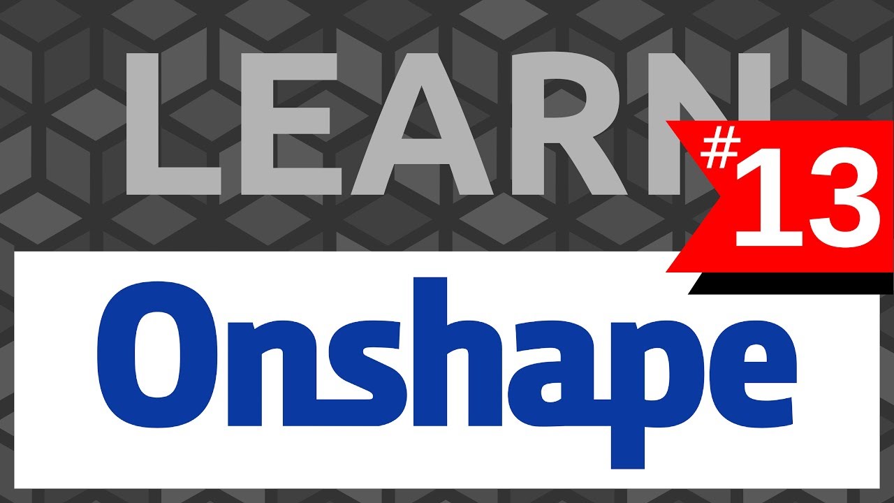 Learn Onshape: #13 Assembly Relations - Tutorial