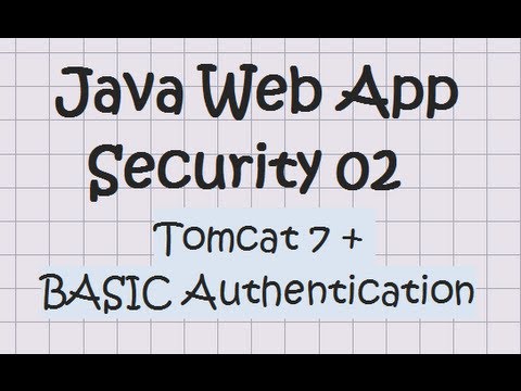 Security In a Java Web Application - Tutorial 02  (Tomcat + Basic Authentication)