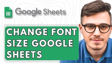How To Change Font Size Google Sheets [2026 Guide]